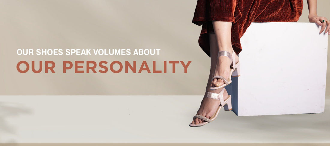 Our Shoes Speak Volumes About Our Personality - GlobalStep